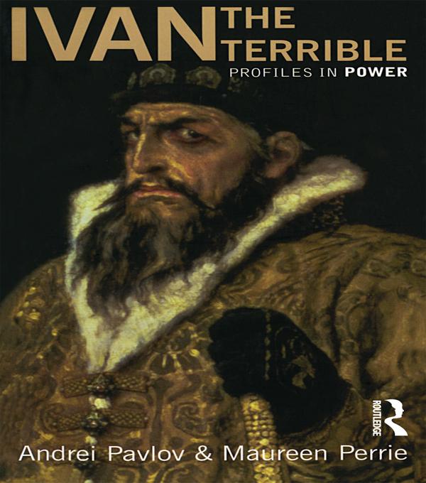 Ivan the Terrible by Andrei Pavlov, Maureen Perrie