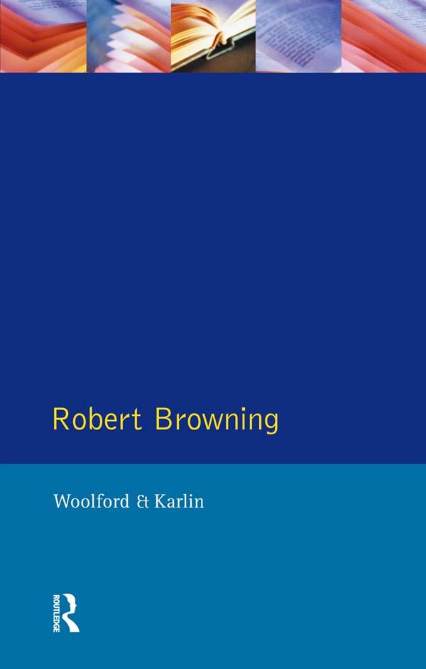 Robert Browning by Daniel Karlin, John Woolford