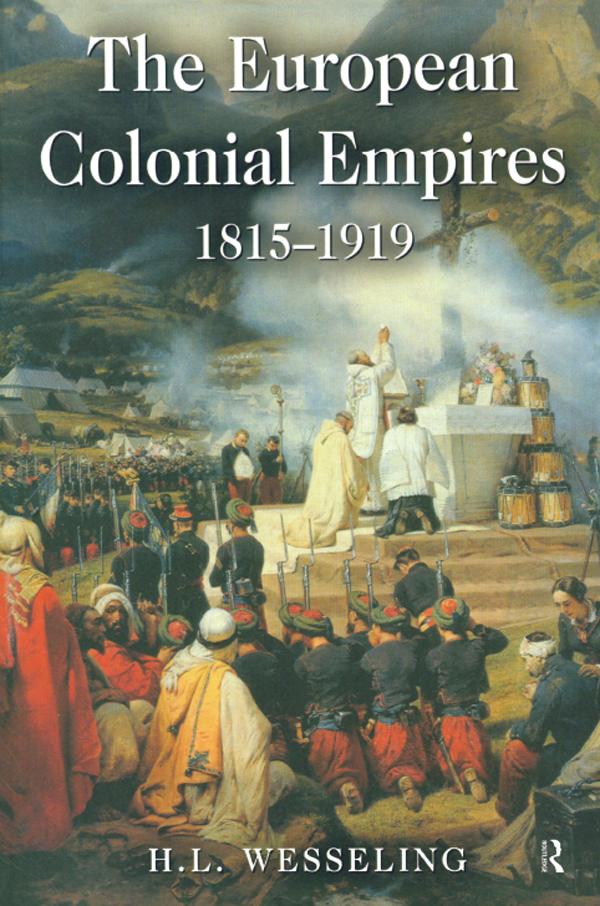 The European Colonial Empires by H. L. Wesseling