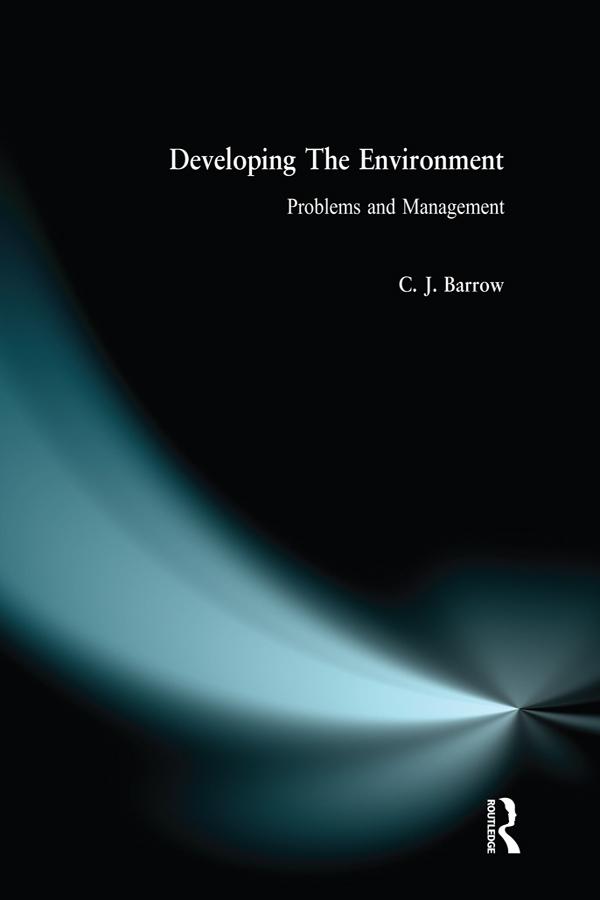 Developing The Environment by C Barrow