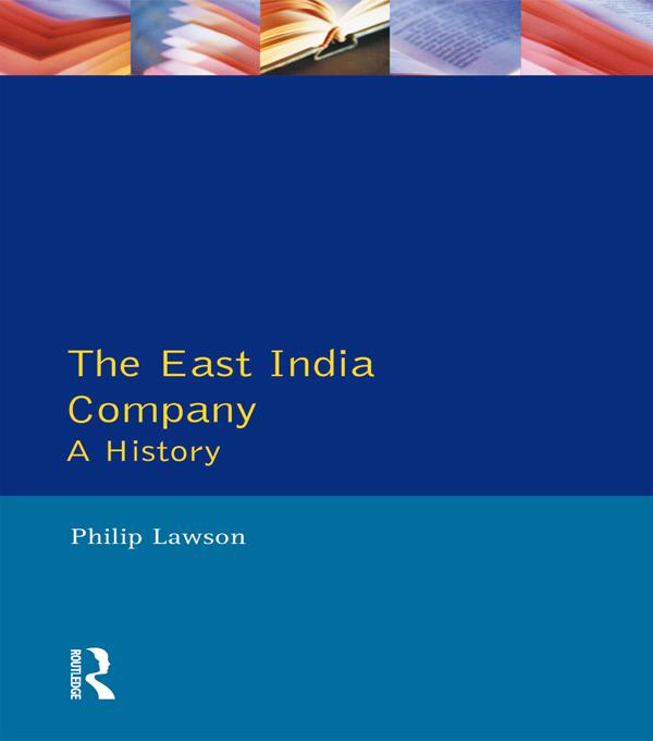 East India Company , The by Philip Lawson