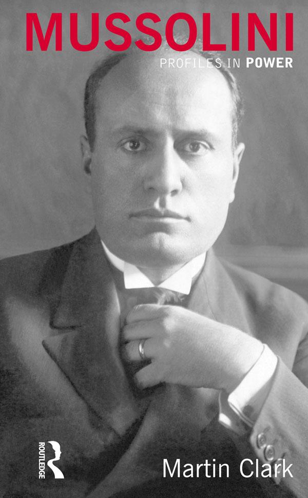 Mussolini by Martin Clark