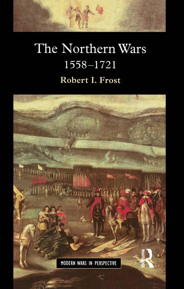 The Northern Wars by Robert I. Frost