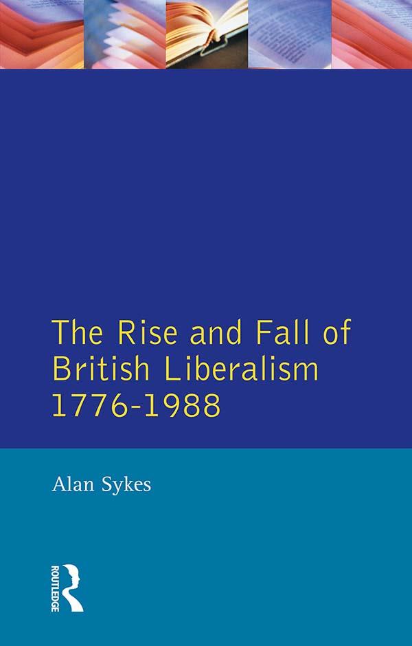 The Rise and Fall of British Liberalism