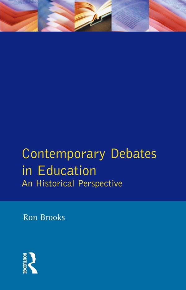 Contemporary Debates in Education by Ron Brooks