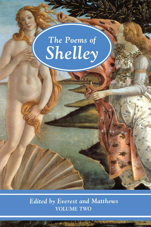 The Poems of Shelley: Volume Two by Geoffrey Matthews, Kelvin Everest