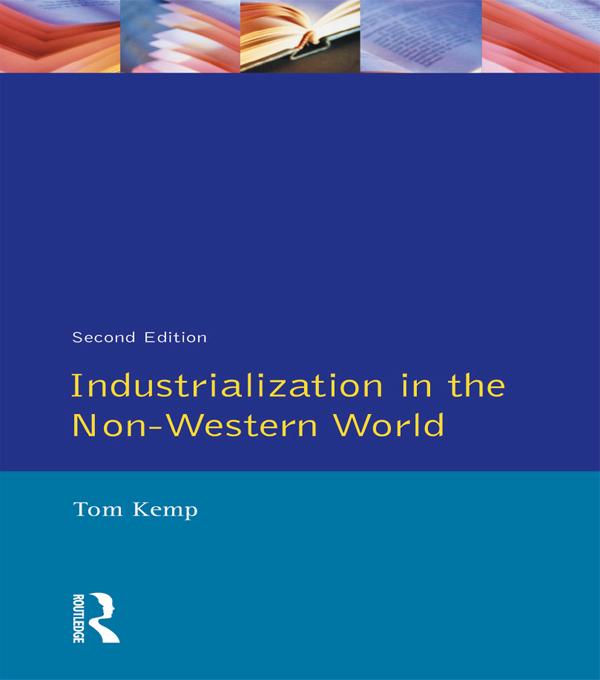Industrialisation in the Non-Western World by Tom Kemp