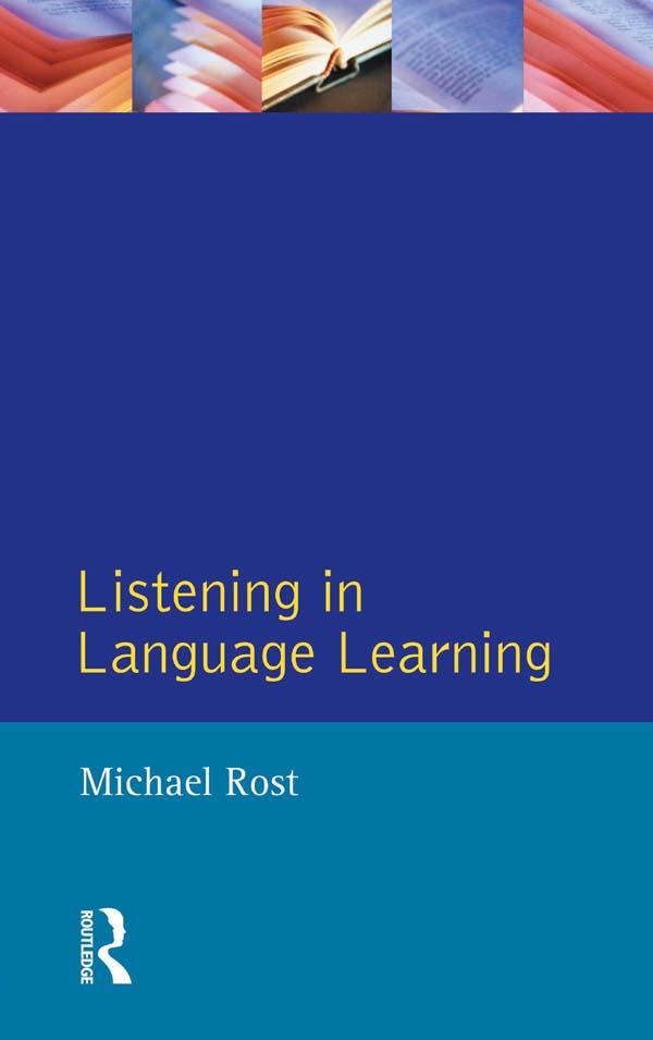 Listening in Language Learning by C N Candlin, Michael Rost