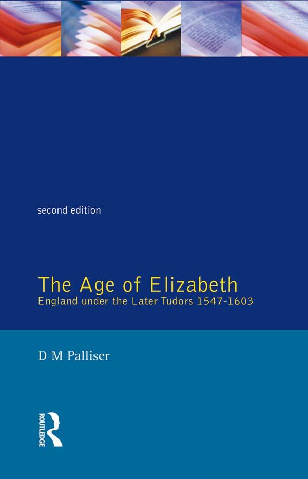 The Age of Elizabeth by D.M. Palliser