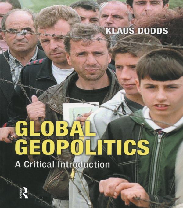 Global Geopolitics by Klaus J. Dodds