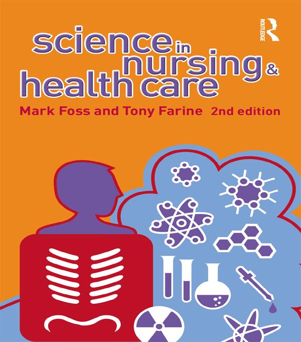 Science in Nursing and Health Care by Mark A. Foss, Tony Farine
