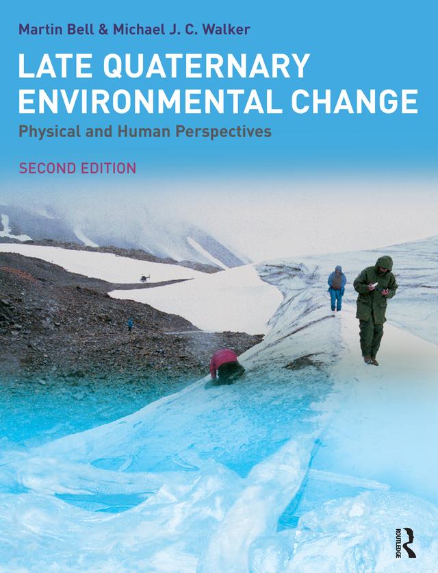 Late Quaternary Environmental Change by Martin Bell, M.J.C. Walker