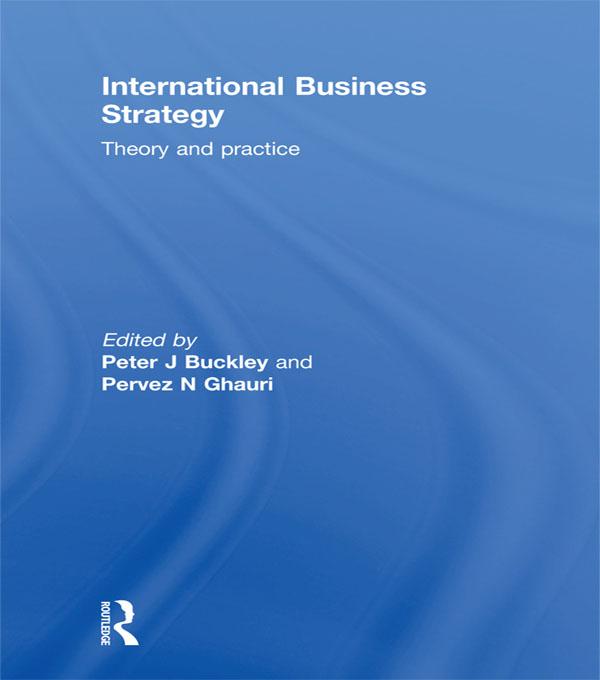 International Business Strategy by Pervez Ghauri, Peter J Buckley
