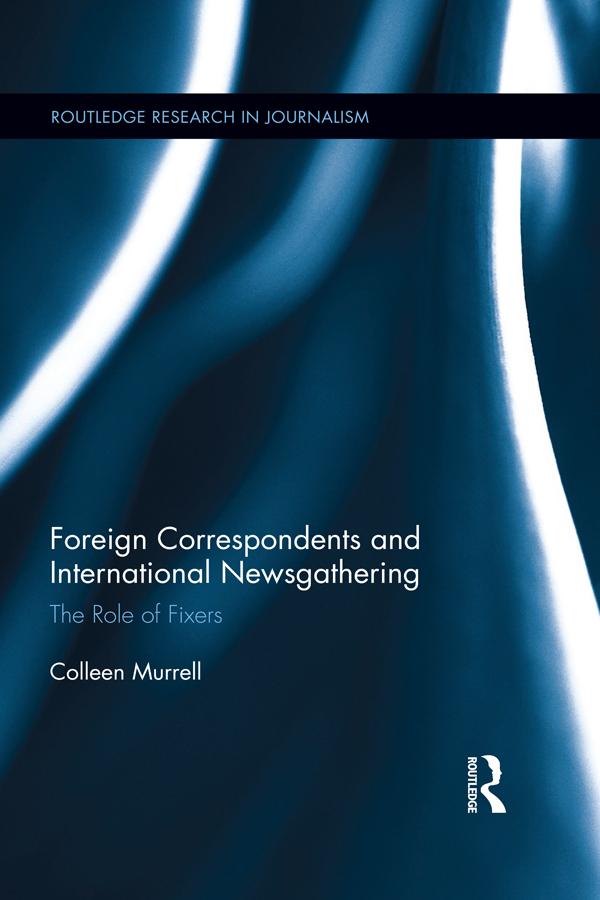Foreign Correspondents and International Newsgathering