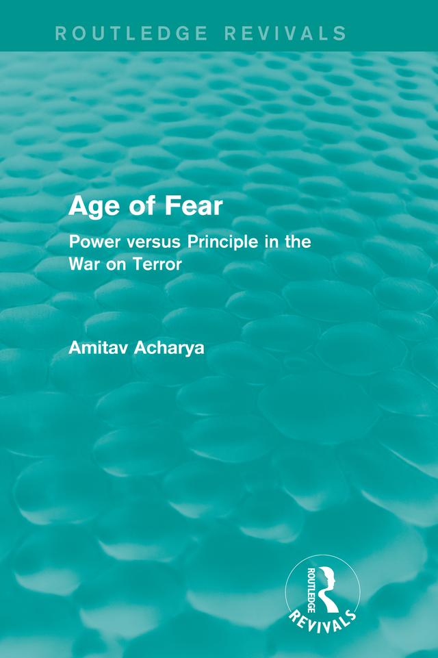 Age of Fear (Routledge Revivals) by Amitav Acharya
