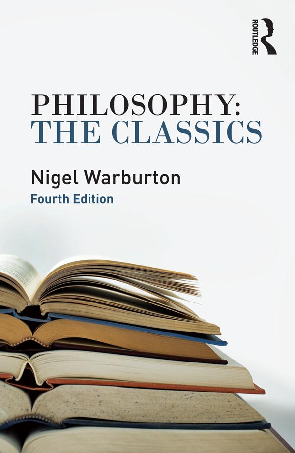 Philosophy: The Classics by Nigel Warburton