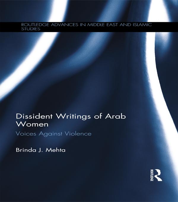 Dissident Writings of Arab Women by Brinda J. Mehta