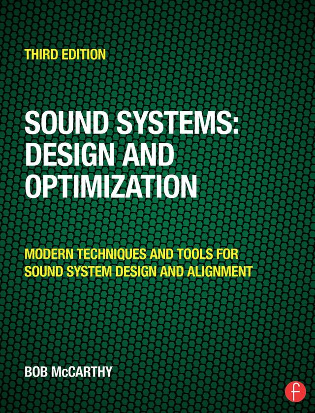 Sound Systems: Design and Optimization by Bob McCarthy