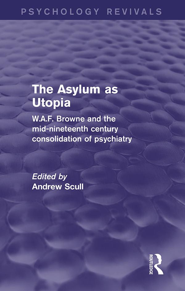 The Asylum as Utopia