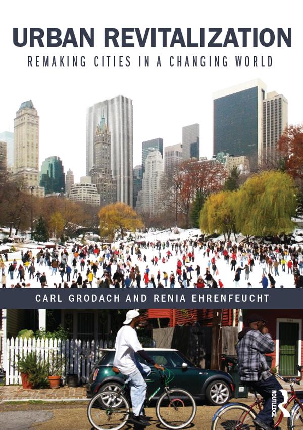 Urban Revitalization by Carl Grodach, Renia Ehrenfeucht