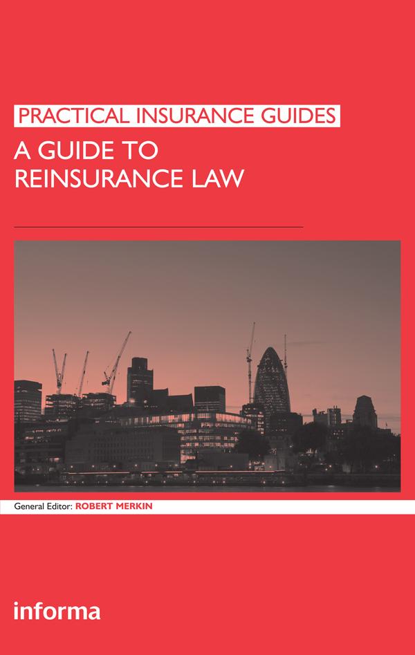 A Guide to Reinsurance Law by Robert Merkin