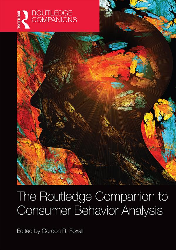 The Routledge Companion to Consumer Behavior Analysis by Gordon Foxall