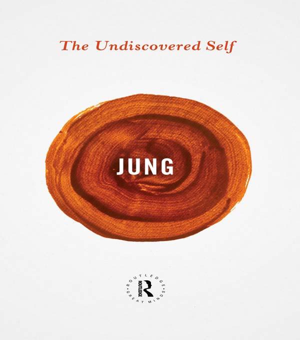 The Undiscovered Self by Carl Gustav Jung