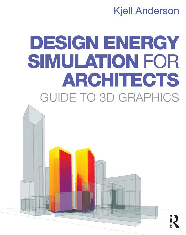 Design Energy Simulation for Architects by Kjell Anderson