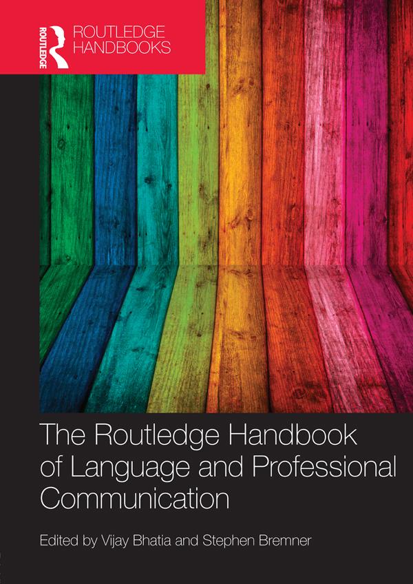 The Routledge Handbook of Language and Professional Communication by Vijay Bhatia