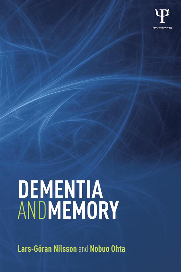 Dementia and Memory by Lars-Göran Nilsson, Nobuo Ohta