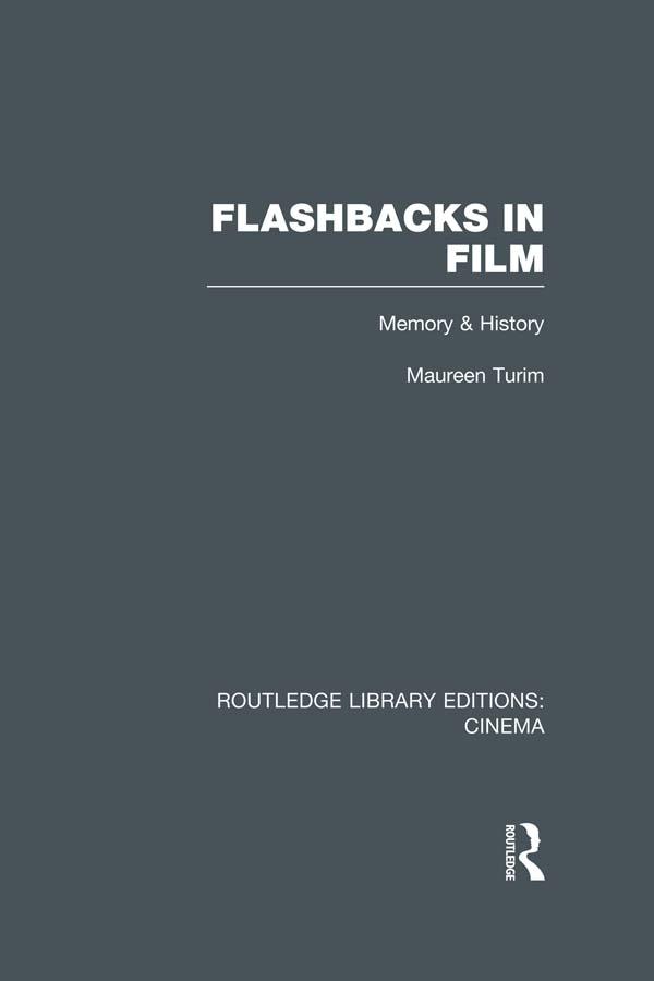 Flashbacks in Film by Maureen Turim