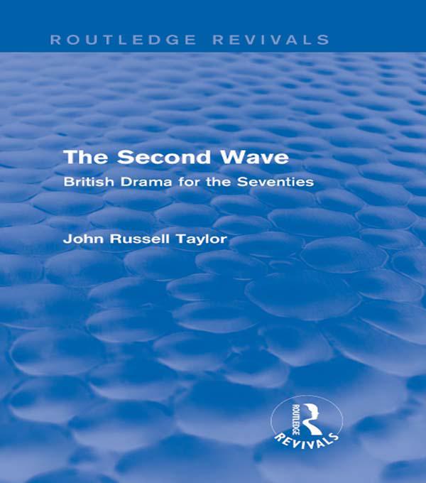 The Second Wave (Routledge Revivals) by John Russell Taylor