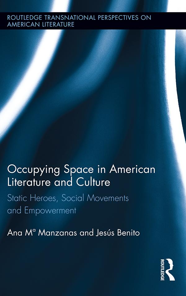 Occupying Space in American Literature and Culture by Ana Manzanas, Jesús Benito Sanchez