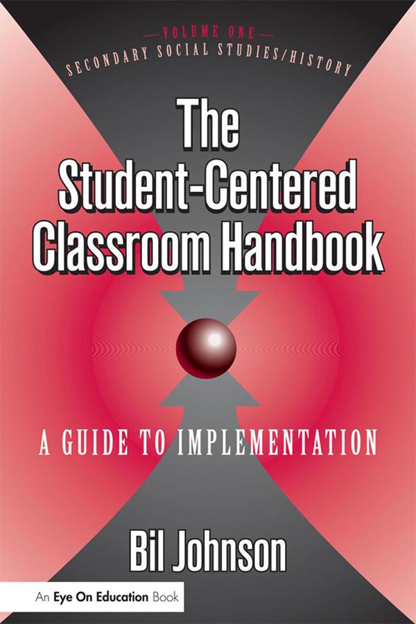Student Centered Classroom, The by Eli Johnson