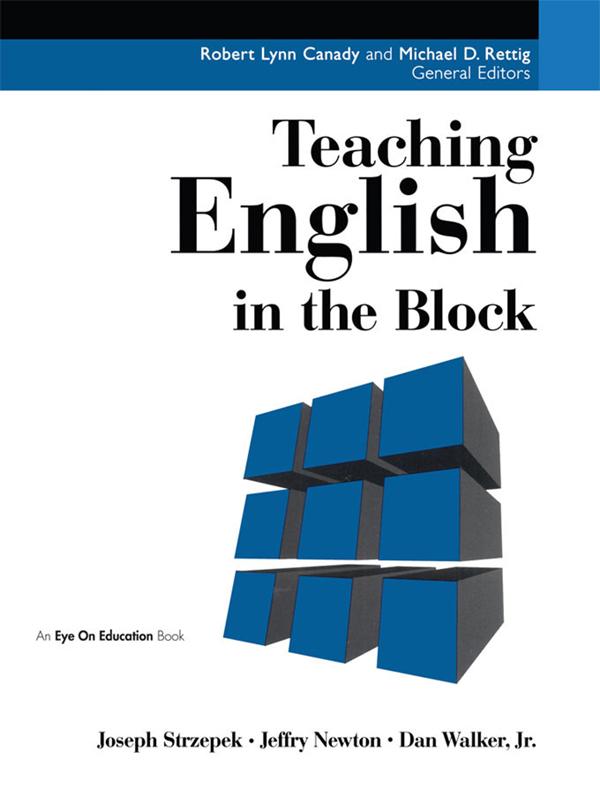 Teaching English in the Block by Dan Walker, Jr, Jeff Newton, Joe Strzepk