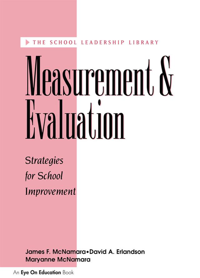 Measurement and Evaluation by David A. Erlandson, James Mc Namara, Maryanne Mc Namara