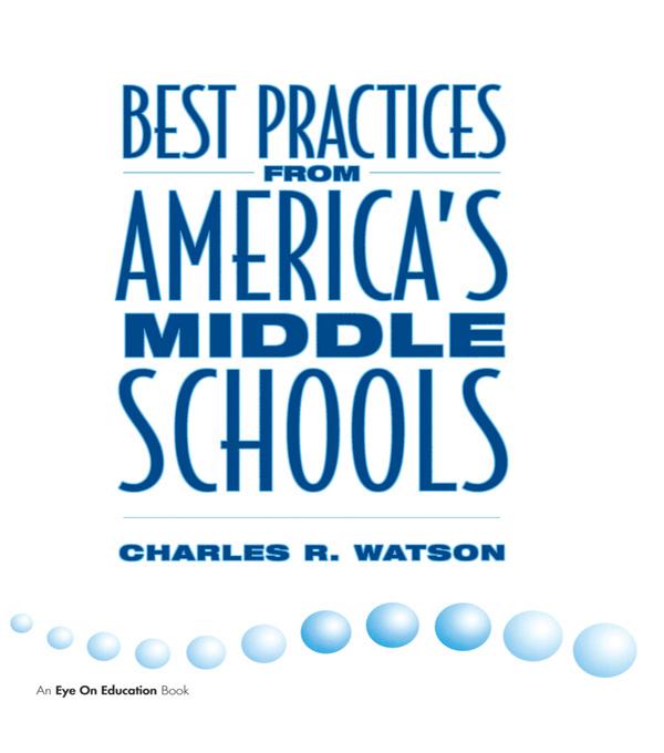 Best Practices From America's Middle Schools by Charles Watson