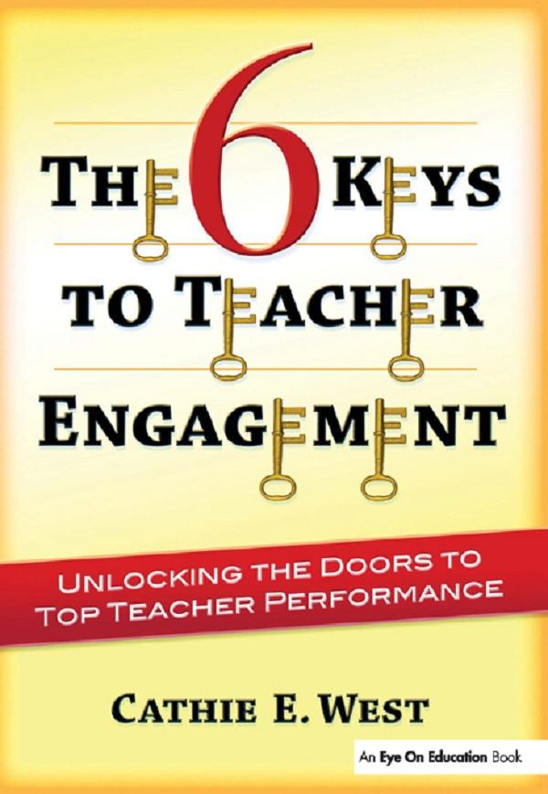 The 6 Keys to Teacher Engagement