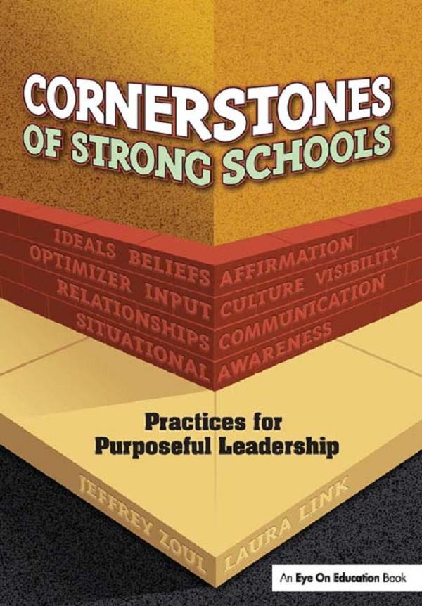 Cornerstones of Strong Schools by Jeffrey Zoul, Laura Link