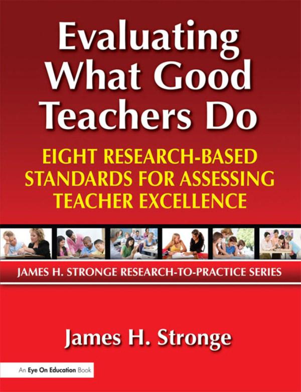 Evaluating What Good Teachers Do by James Stronge