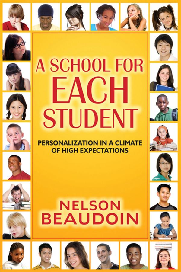 A School for Each Student by Nelson Beaudoin