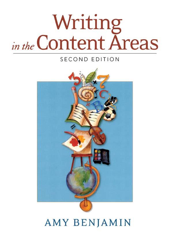 Writing in the Content Areas by Amy Benjamin
