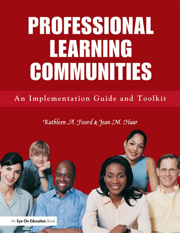 Professional Learning Communities by Jean Haar, Kathleen Foord