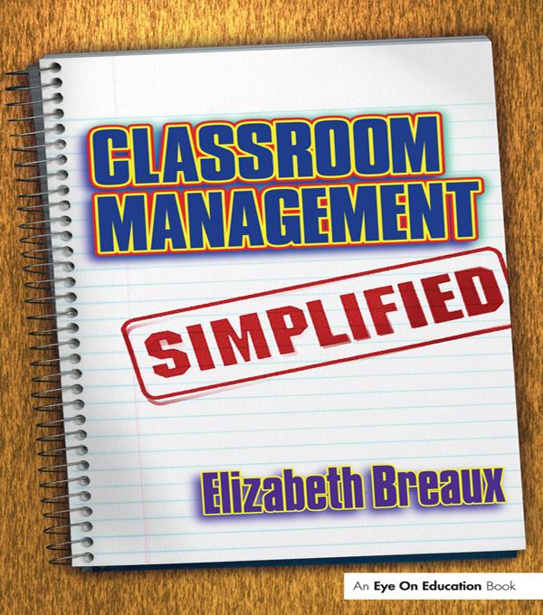 Classroom Management Simplified by Elizabeth Breaux
