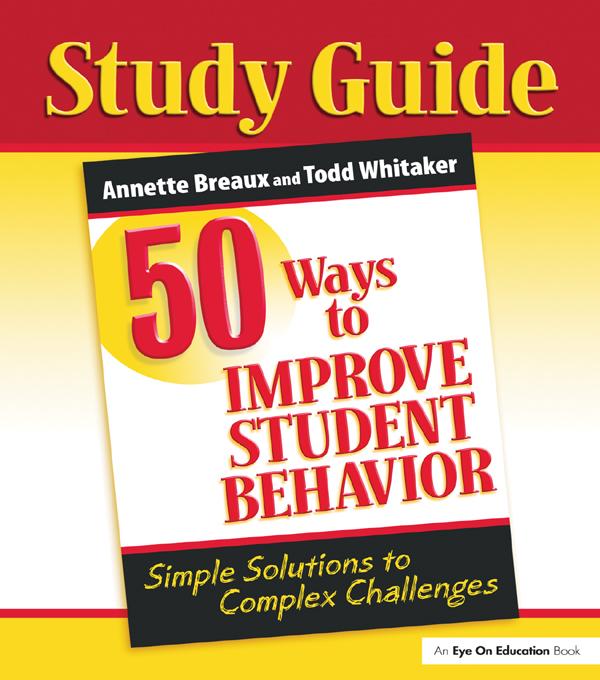 50 Ways to Improve Student Behavior by Annette Breaux, Todd Whitaker