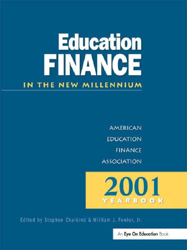 Education Finance in the New Millenium by Stephen Chaikind, William J. Fowler