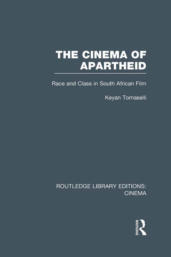 The Cinema of Apartheid by Keyan Tomaselli