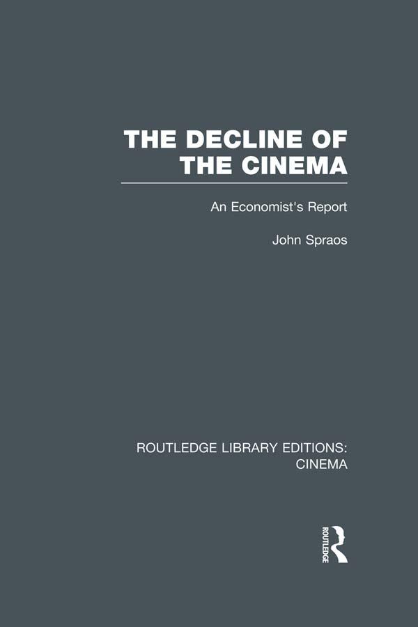 The Decline of the Cinema by John Spraos