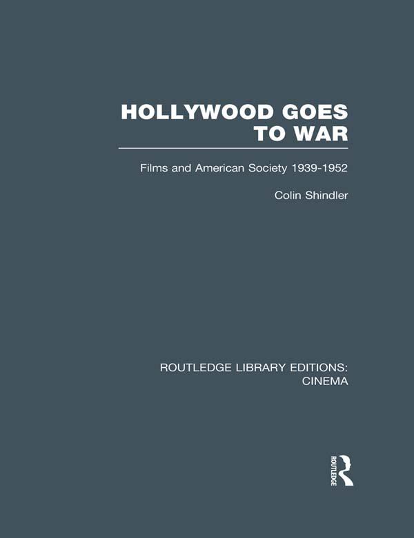 Hollywood Goes to War by Colin Shindler