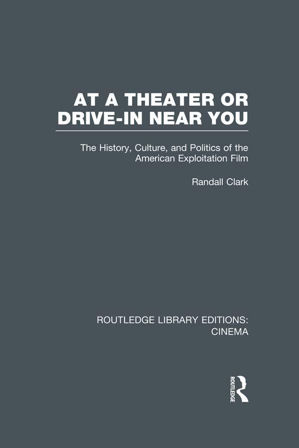 At a Theater or Drive-in Near You by Randall Clark